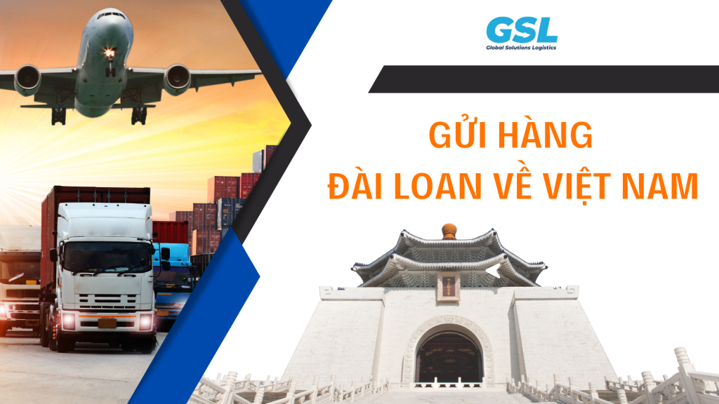 gửi hàng đi Đài Loan về Việt Nam