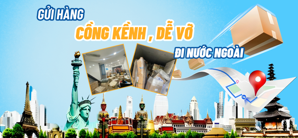 gửi hàng cồng kềnh, dễ vỡ