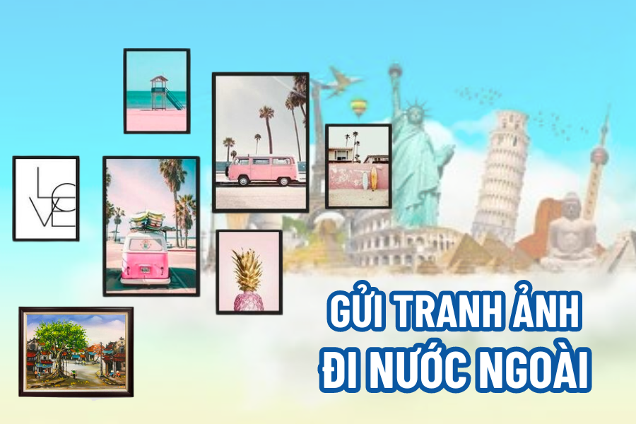 gửi tranh ảnh đi nước ngoài
